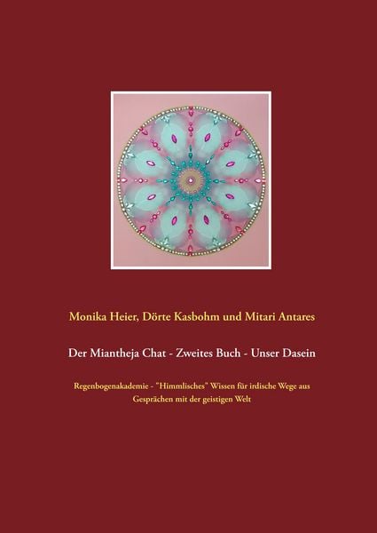 Produktbild: Der Miantheja Chat - Zweites Buch - Unser Dasein