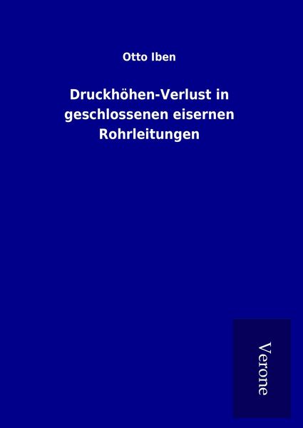 Produktbild: Druckh&ouml;hen-Verlust in geschlossenen eisernen Rohrleitungen