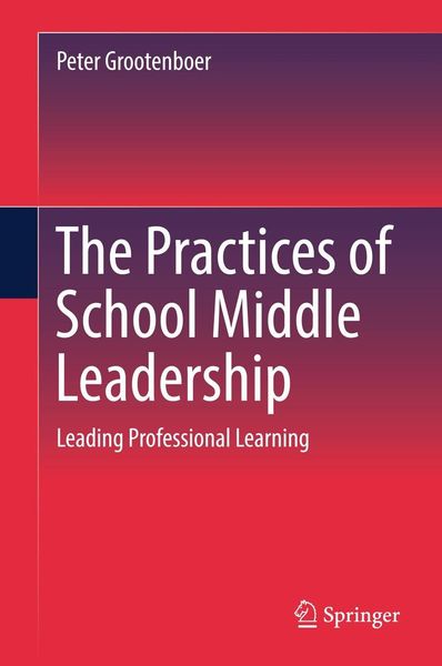 Produktbild: The Practices of School Middle Leadership