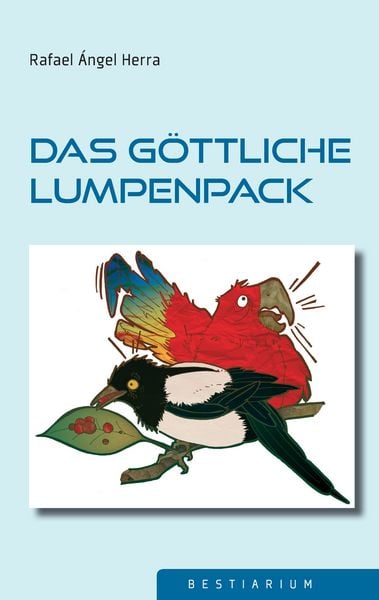 Das göttliche Lumpenpack, Taschenbuch von Rafael Ángel Herra, Twentysix, 9783740709624