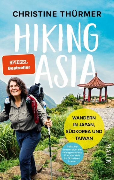 Hiking Asia, Taschenbuch von Christine Thürmer, Malik, 978-3-89029-609-8