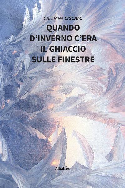 Produktbild: Quando d'inverno c'era il ghiaccio sulle finestre
