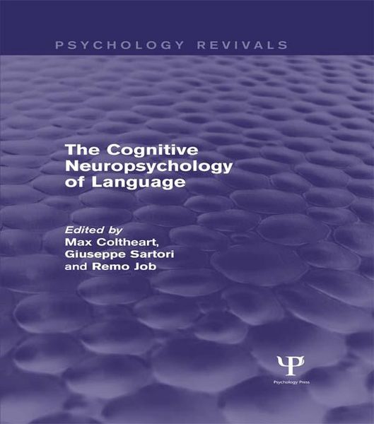 Produktbild: The Cognitive Neuropsychology of Language (Psychology Revivals)