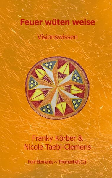 Produktbild: Feuer w&uuml;ten weise
