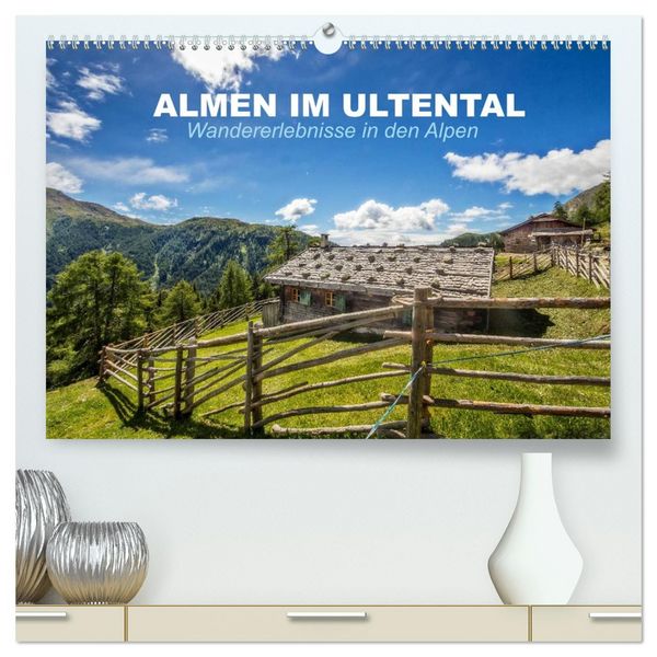 Produktbild: Almen im Ultental (hochwertiger Premium Wandkalender 2026 DIN A2 quer), Kunstdruck in Hochglanz