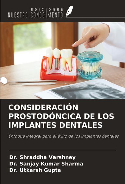 Produktbild: CONSIDERACI&Oacute;N PROSTOD&Oacute;NCICA DE LOS IMPLANTES DENTALES