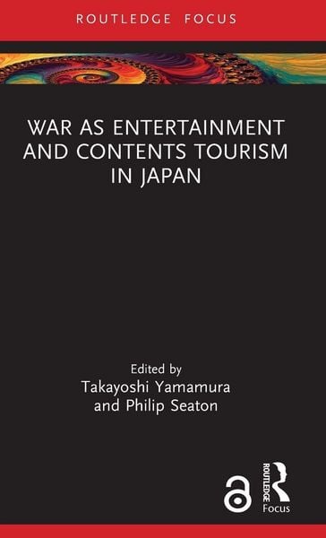 Produktbild: War as Entertainment and Contents Tourism in Japan