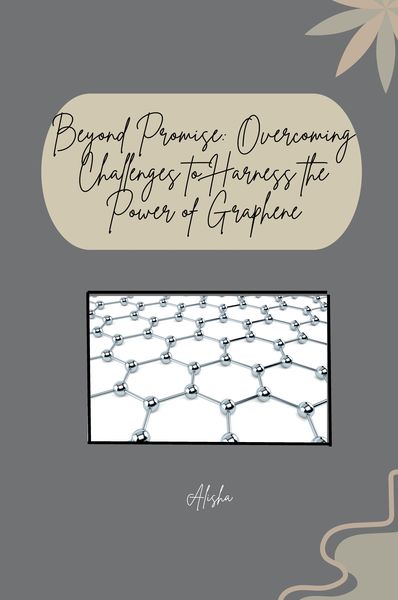 Produktbild: Beyond Promise: Overcoming Challenges to Harness the Power of Graphene