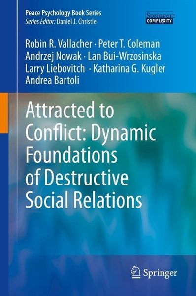 Produktbild: Attracted to Conflict: Dynamic Foundations of Destructive Social Relations