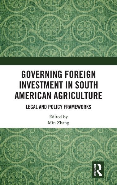 Produktbild: Governing Foreign Investment in South American Agriculture