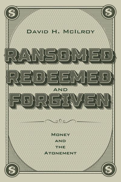 Produktbild: Ransomed, Redeemed, and Forgiven