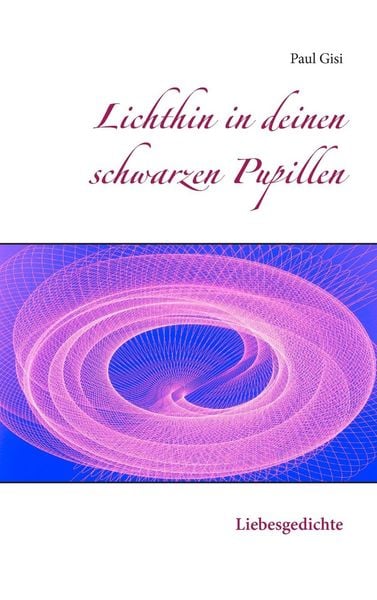 Produktbild: Lichthin in deinen schwarzen Pupillen