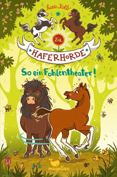 So ein Fohlentheater / Die Haferhorde Bd. 8, Gebundene Ausgabe von Suza Kolb, Magellan