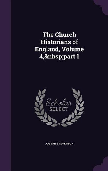 Produktbild: The Church Historians of England, Volume 4, part 1