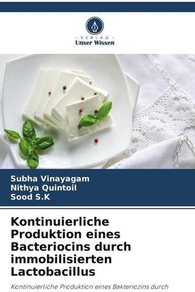 Produktbild: Kontinuierliche Produktion eines Bacteriocins durch immobilisierten Lactobacillus