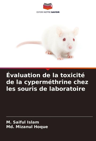 Produktbild: &Eacute;valuation de la toxicit&eacute; de la cyperm&eacute;thrine chez les souris de laboratoire