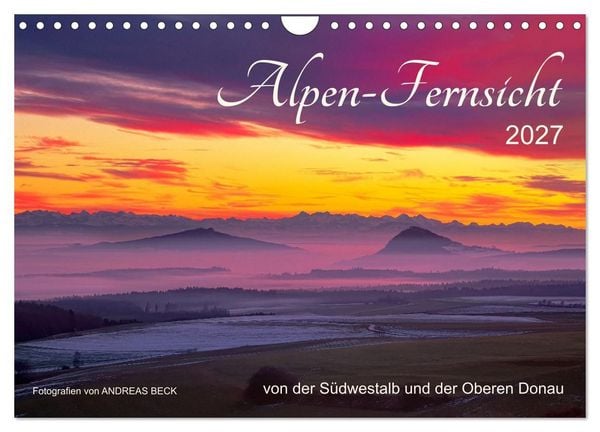 Produktbild: Alpen-Fernsichten von der S&uuml;dwestalb und Oberen Donau (Wandkalender 2027 DIN A4 quer), CALVENDO Monatskalender