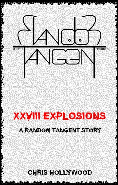Produktbild: XXVIII Explosions (Random Tangent, #3)