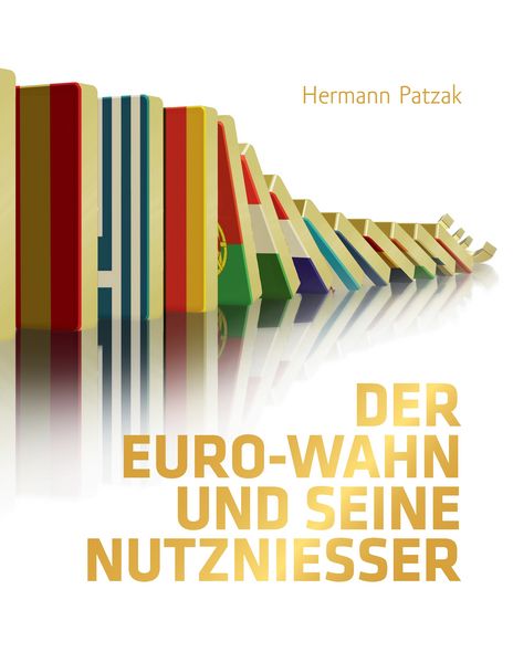 Produktbild: Der Euro-Wahn und seine Nutznie&szlig;er