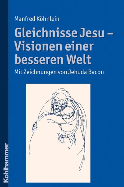 Produktbild: Gleichnisse Jesu - Visionen einer besseren Welt