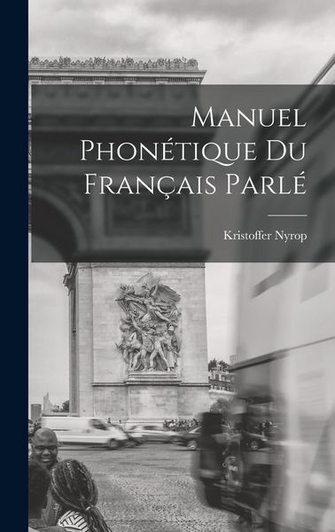 Produktbild: Manuel Phon&eacute;tique Du Fran&ccedil;ais Parl&eacute;