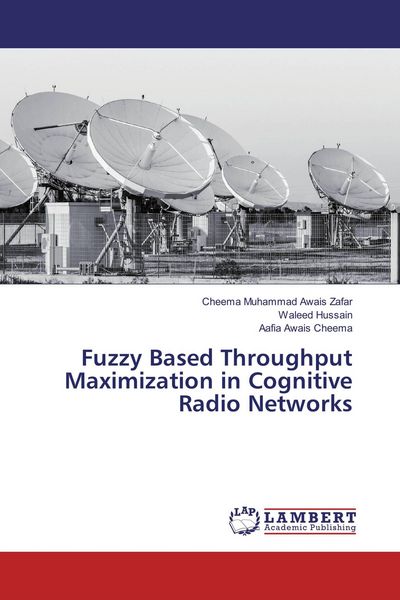 Produktbild: Fuzzy Based Throughput Maximization in Cognitive Radio Networks