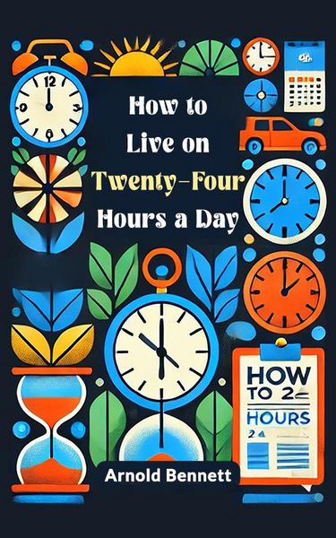 Produktbild: How to Live on Twenty-four Hours a Day