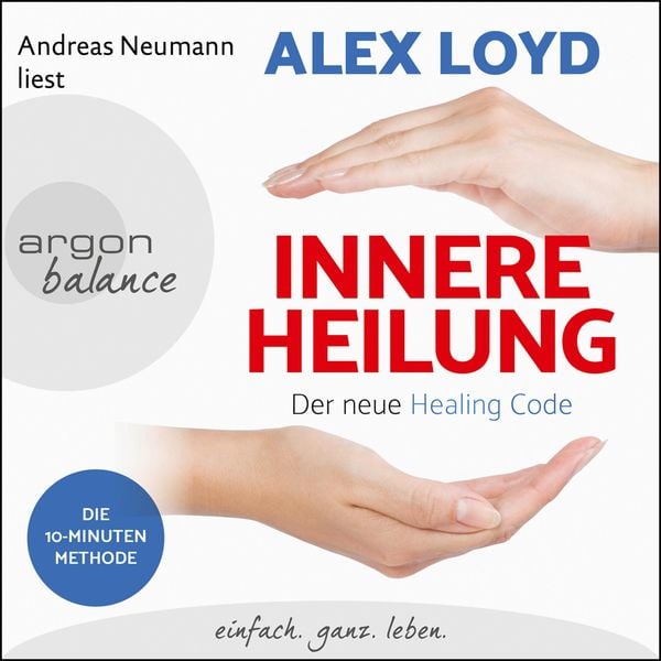 Innere Heilung - Alex Loyd, Audio, 9783732481941