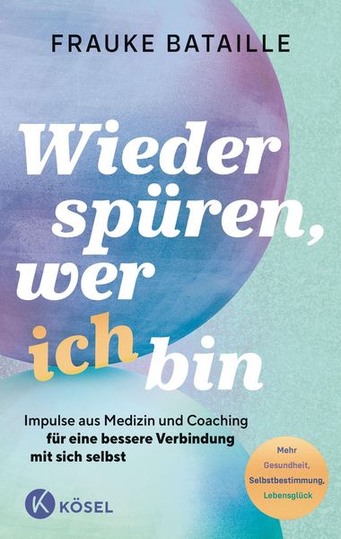 Produktbild: Wieder sp&uuml;ren, wer ich bin