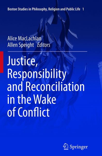 Produktbild: Justice, Responsibility and Reconciliation in the Wake of Conflict