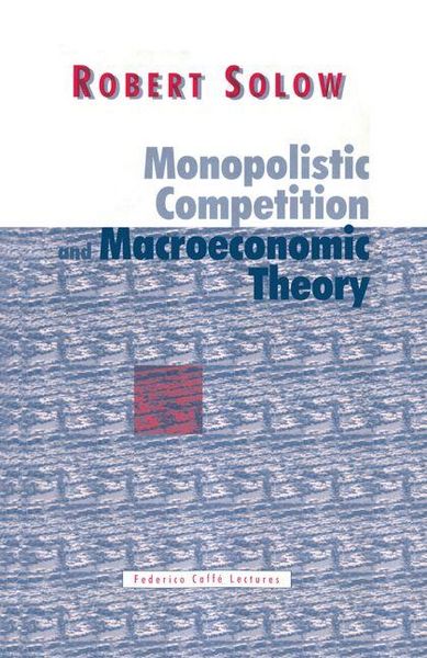 Produktbild: Monopolistic Competition and Macroeconomic Theory