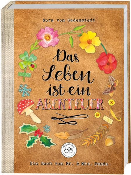 Das Leben ist ein Abenteuer, Gebundene Ausgabe von Mr. & Mrs. Panda,Nora Gadenstedt, Frechverlag GmbH, 978-3-7358-8130-4