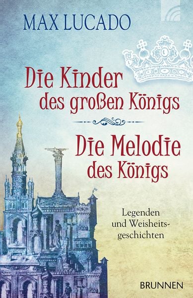 Produktbild: Die Kinder des gro&szlig;en K&ouml;nigs & Die Melodie des K&ouml;nigs