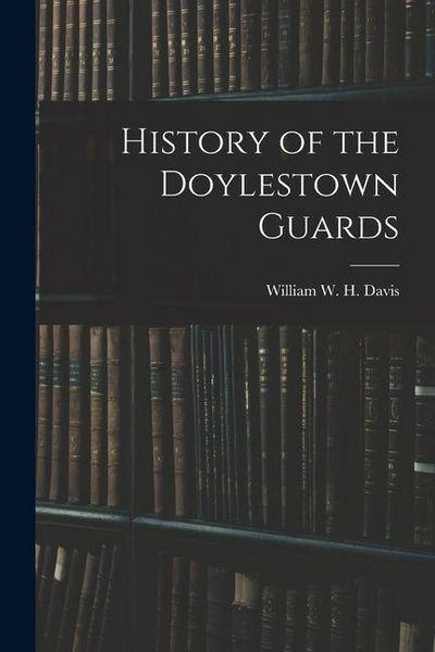 Produktbild: History of the Doylestown Guards