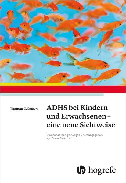 Produktbild: ADHS bei Kindern und Erwachsenen - eine neue Sichtweise