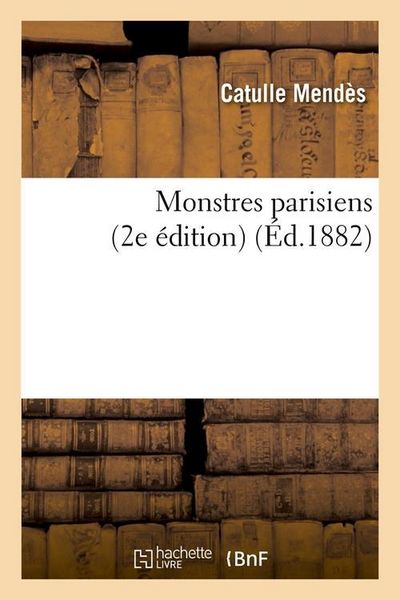 Produktbild: Monstres Parisiens (2e &Eacute;dition) (&Eacute;d.1882)