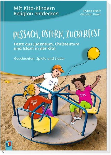 Produktbild: Pessach, Ostern, Zuckerfest &ndash; Feste aus Judentum, Christentum und Islam in der Kita