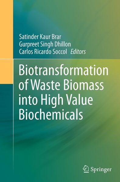 Produktbild: Biotransformation of Waste Biomass into High Value Biochemicals