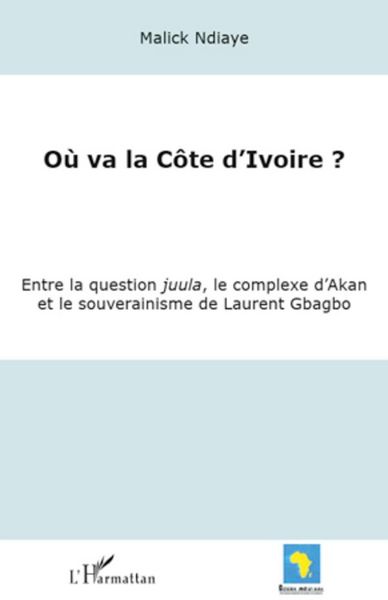 Produktbild: O&ugrave; va la C&ocirc;te d'Ivoire ?