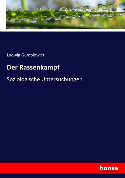Der Rassenkampf, Taschenbuch von Ludwig Gumplowicz, Hansebooks, 9783744621892