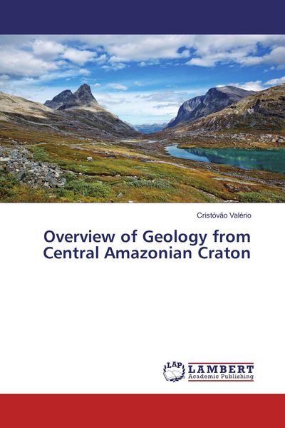 Produktbild: Overview of Geology from Central Amazonian Craton