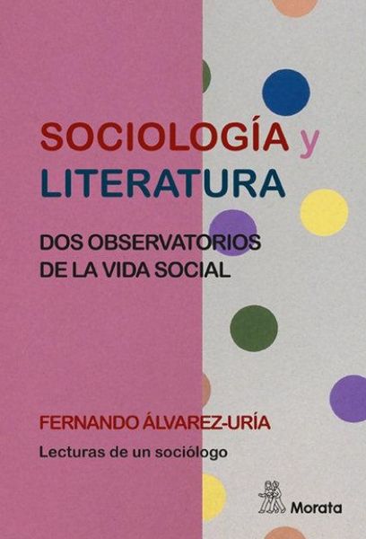Produktbild: Sociolog&iacute;a y literatura : dos observatorios de la vida social