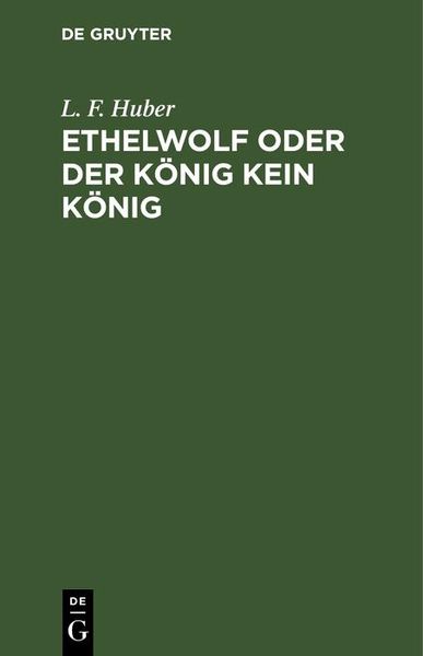 Produktbild: Ethelwolf oder der K&ouml;nig kein K&ouml;nig