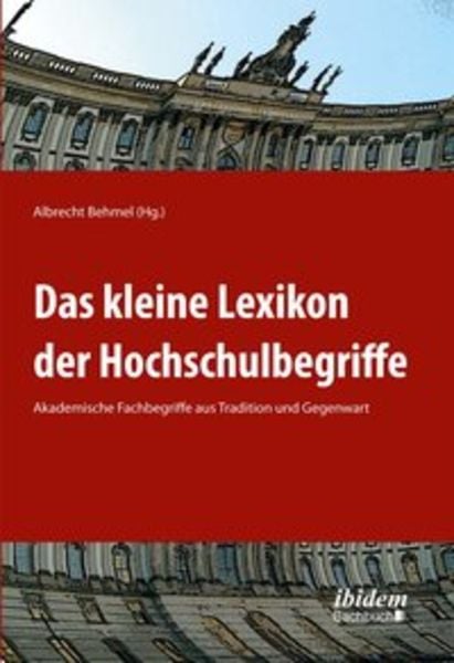 Das kleine Lexikon der Hochschulbegriffe