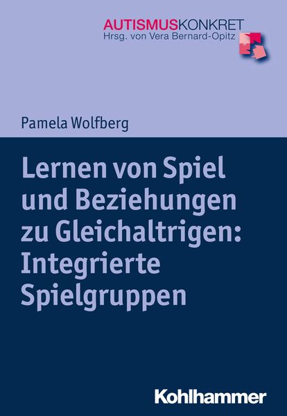 Produktbild: Lernen von Spiel und Beziehungen zu Gleichaltrigen: Integrierte Spielgruppen