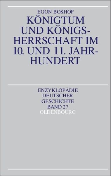 Produktbild: K&ouml;nigtum und K&ouml;nigsherrschaft im 10. und 11. Jahrhundert
