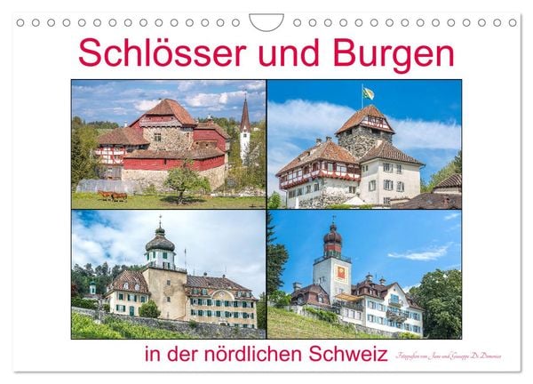 Schlösser und Burgen in der nördlichen Schweiz (Wandkalender 2025 DIN A4 quer), CALVENDO Monatskalender