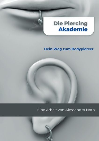 Die Piercing Akademie, Taschenbuch von Alessandro Noto, Epubli, 9783818756680