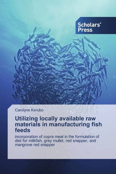 Produktbild: Utilizing locally available raw materials in manufacturing fish feeds
