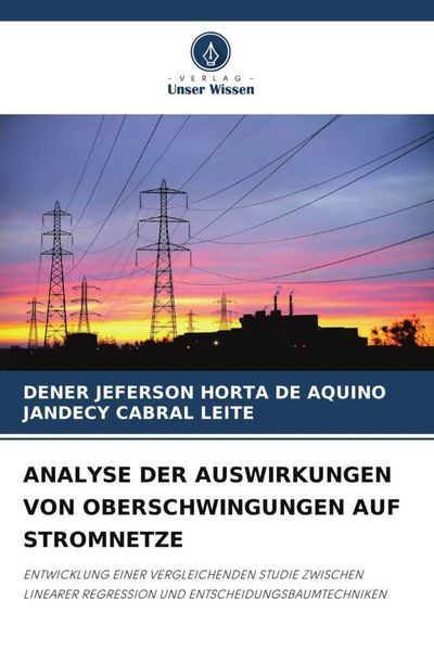 Analyse der Auswirkungen von Oberschwingungen Auf Stromnetze, Taschenbuch von Dener Jeferson Horta De Aquino , Jandecy Cabral Leite, Verlag Unser